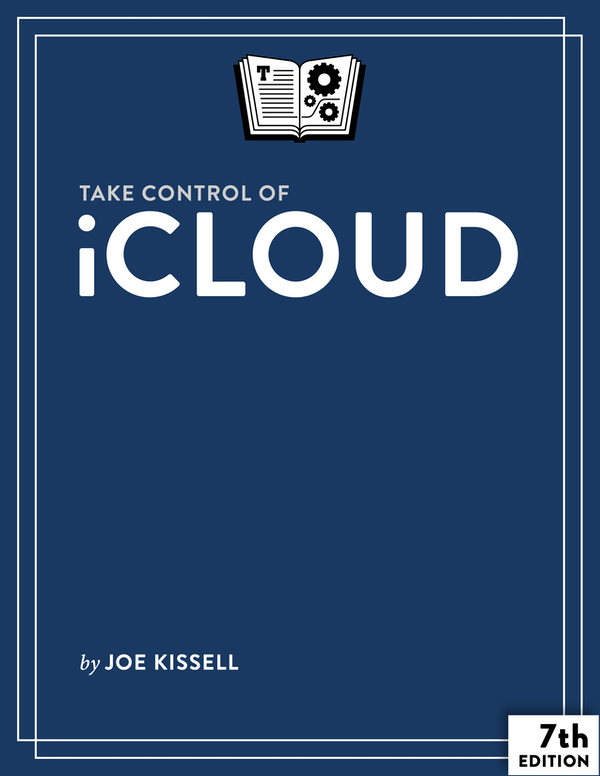 Take Control of iCloud 71 Joe Kissell Copyright 2020 alt concepts inc All - photo 1