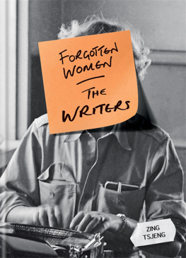 Tsjeng Forgotten Women : The Writers