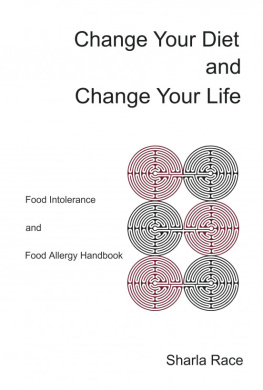 Sharla Race The Food Intolerance Handbook: Your Guide to Understanding Food Intolerance, Food Sensitivities, Food Chemicals, and Food Allergies