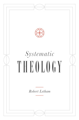 Robert Letham - Systematic Theology