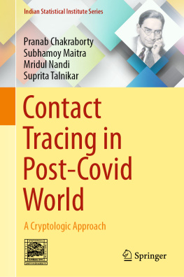 Pranab Chakraborty - Contact Tracing in Post-Covid World: A Cryptologic Approach