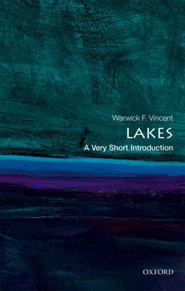 Warwick F. Vincent - Lakes: A Very Short Introduction