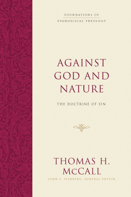 Thomas H. McCall - Against God and Nature: The Doctrine of Sin