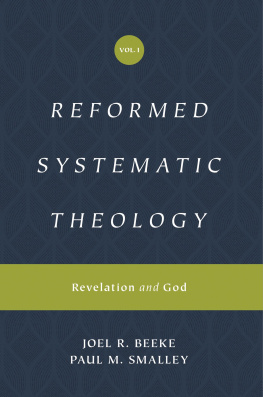 Joel R. Beeke - Reformed Systematic Theology: Revelation and God