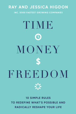 Ray Higdon - Time, Money, Freedom