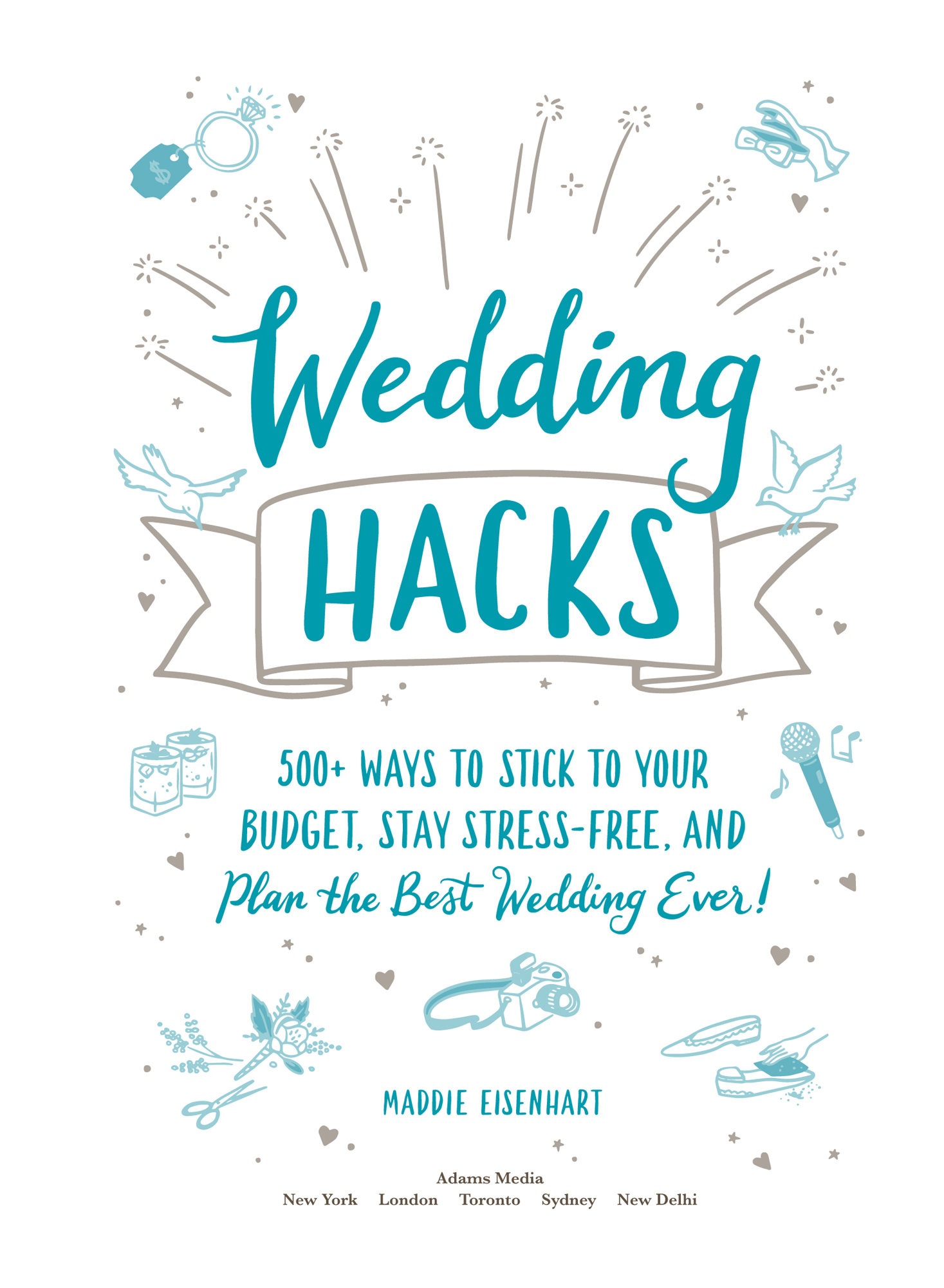 Wedding Hacks 500 Ways to Stick to Your Budget Stay Stress-Free and Plan the Best Wedding Ever - image 2