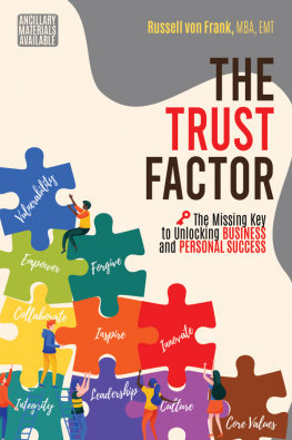 Russell von Frank - The Trust Factor: The Missing Key to Unlocking Business and Personal Success