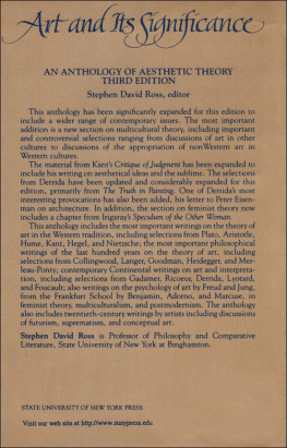 Stephen David Ross (editor) - Art and its Significance: An Anthology of Aesthetic Theory