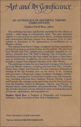 Stephen David Ross (editor) Art and its Significance: An Anthology of Aesthetic Theory