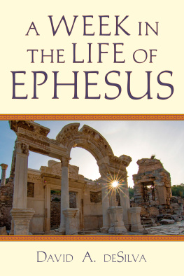 David A. deSilva - A Week in the Life of Ephesus