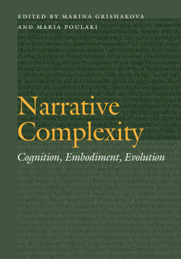 Marina Grishakova Narrative Complexity: Cognition, Embodiment, Evolution