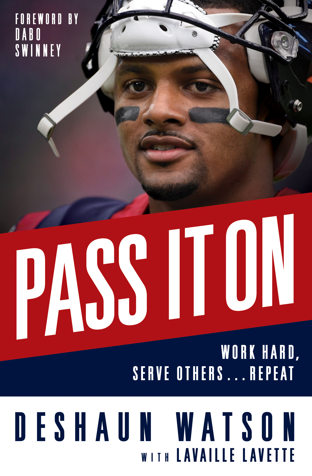 Pass It On 2020 Deshaun Watson All rights reserved No portion of this book - photo 1