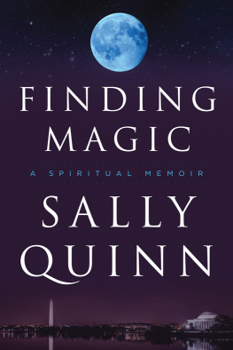 Sally Quinn - Finding Magic: A Spiritual Memoir