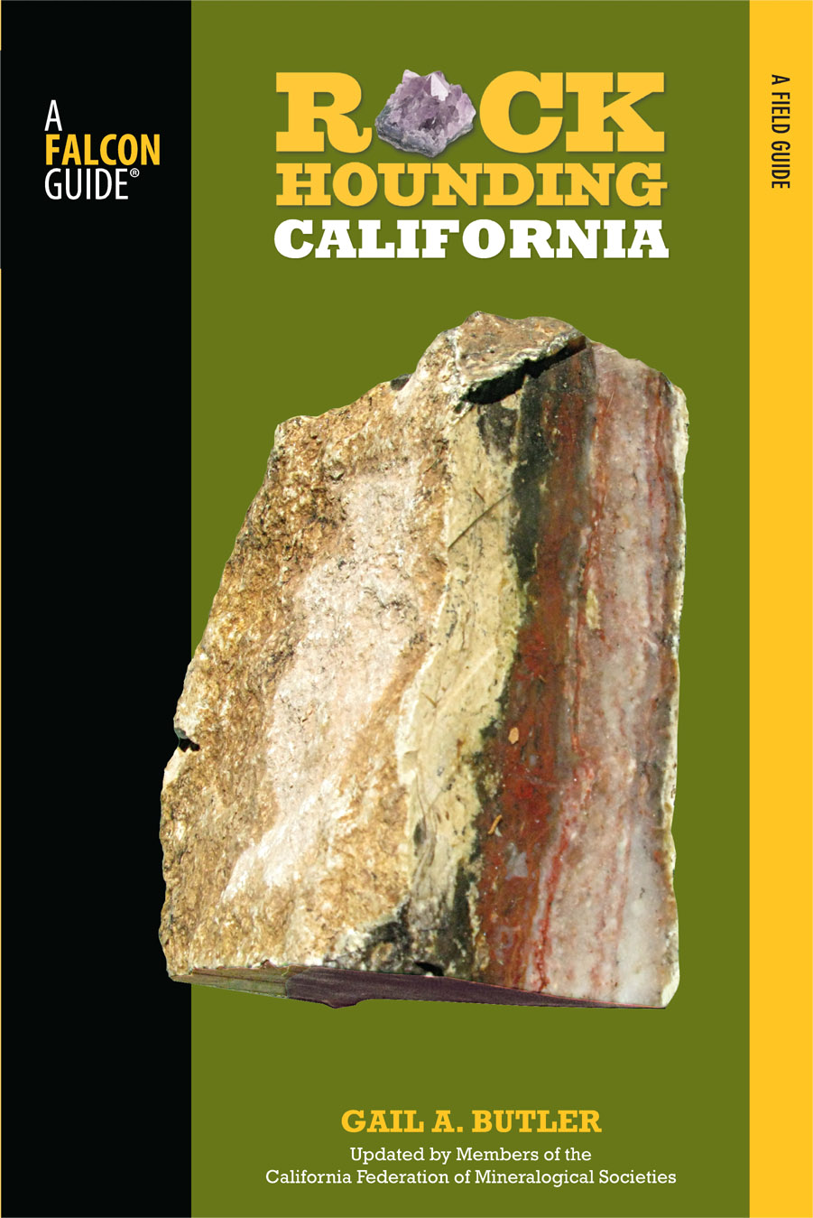 Rockhounding California Help Us Keep This Guide Up to Date Every effort has - photo 1