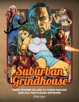 Nick Cato - Suburban Grindhouse: From Staten Island to Times Square and all the Sleaze Between