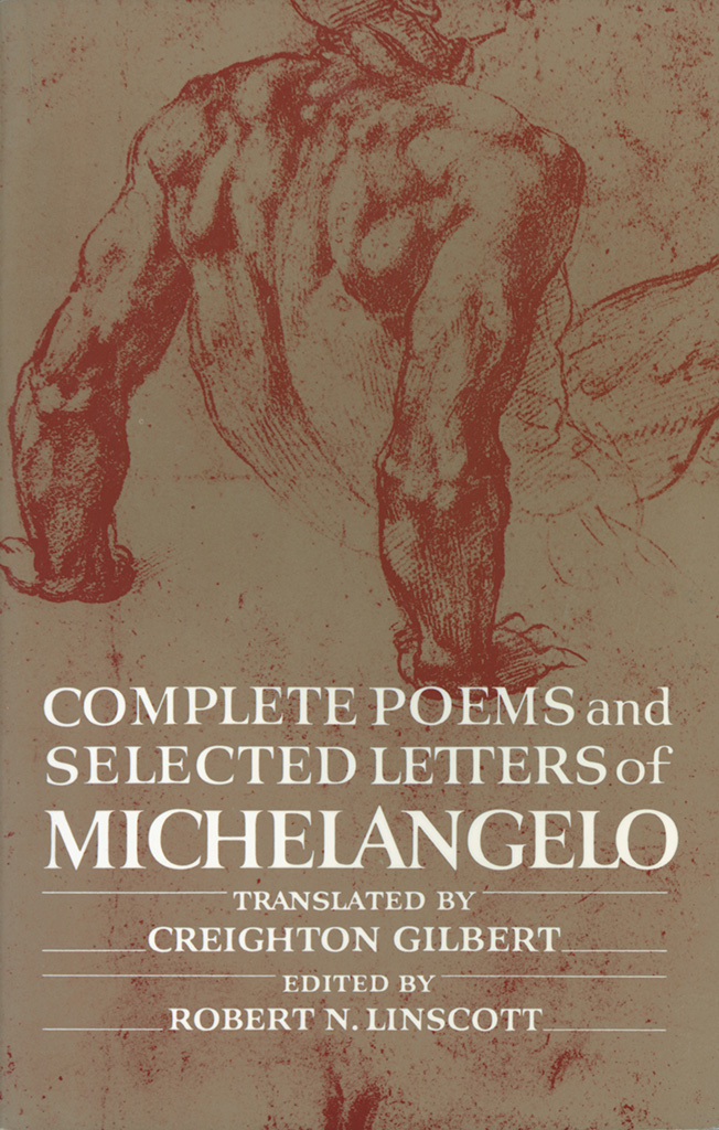 COMPLETE POEMS AND SELECTED LETTERS OF MICHELANGELO Manuscript page of the - photo 1