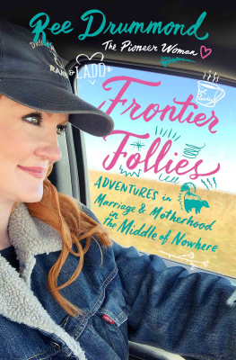 Ree Drummond - Frontier Follies