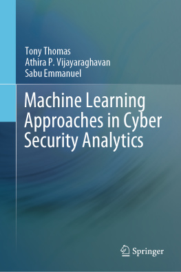 Tony Thomas - Machine Learning Approaches in Cyber Security Analytics