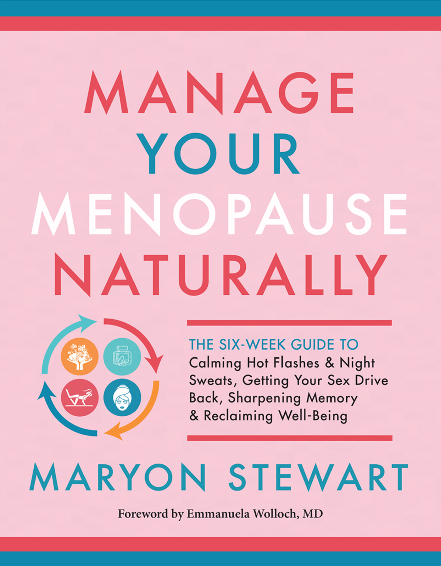 Praise for Manage Your Menopause Naturally It is fair to say that as a former - photo 1