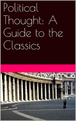 Laurie M. Johnson - Political Thought: A Guide to the Classics