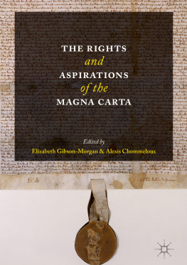 Elizabeth Gibson-Morgan - The Rights and Aspirations of the Magna Carta