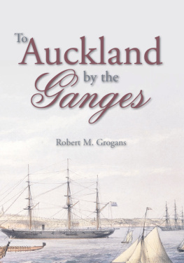 Robert M. Grogans - To Auckland by the Ganges