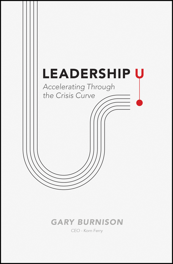 Table of Contents Guide Pages LEADERSHIP U Accelerating Through the Crisis - photo 1