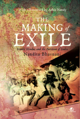 Nandita Bhavnani The Making of Exile: Sindhi Hindus and the Partition of India