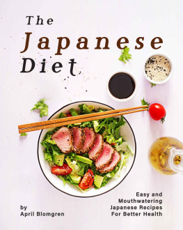 Blomgren The Japanese Diet Cookbook: Easy and Mouthwatering Japanese Recipes for Better Health