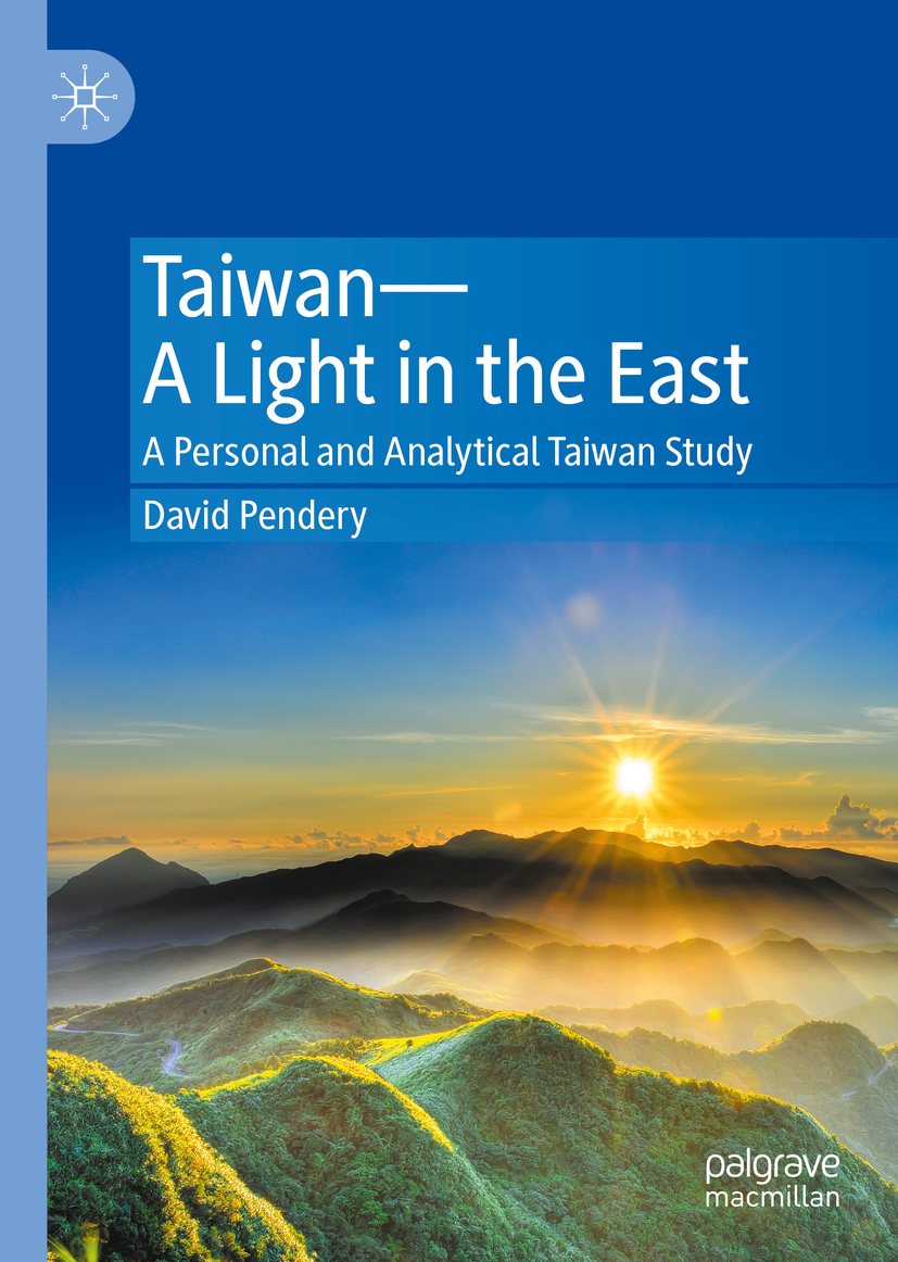 Book cover of TaiwanA Light in the East David Pendery TaiwanA Light in - photo 1