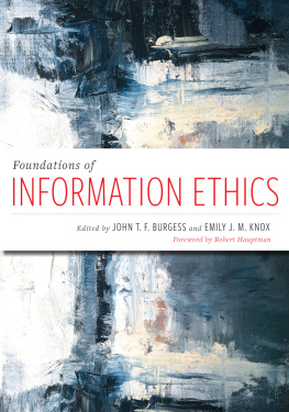 Burgess John T. F. - Foundations of Information Ethics