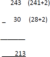 You can see that subtracting 30 from 243 is easier than subtracting 28 from - photo 2