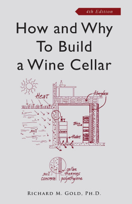 Richard M. Gold - How and Why to Build a Wine Cellar