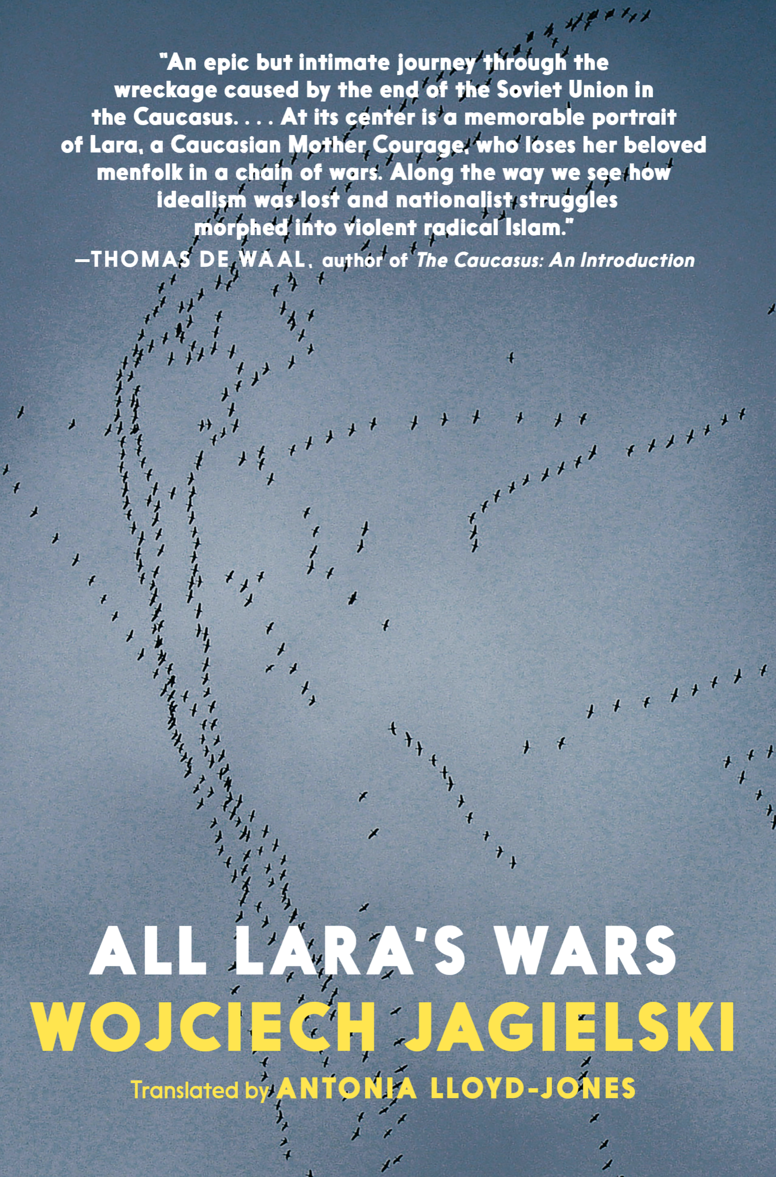 Cover ALL LARAS WARS WOJCIECH JAGIELSKI Translated by Antonia Lloyd-Jones - photo 1