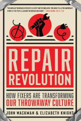 Elizabeth Knight Repair Revolution: How Fixers Are Transforming Our Throwaway Culture