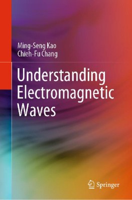 Ming-Seng Kao - Understanding Electromagnetic Waves