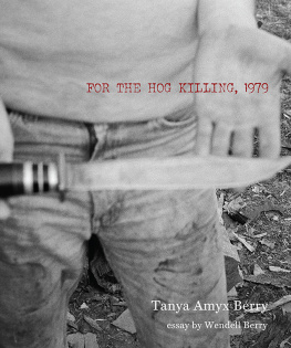 Tanya Amyx Berry For the Hog Killing, 1979