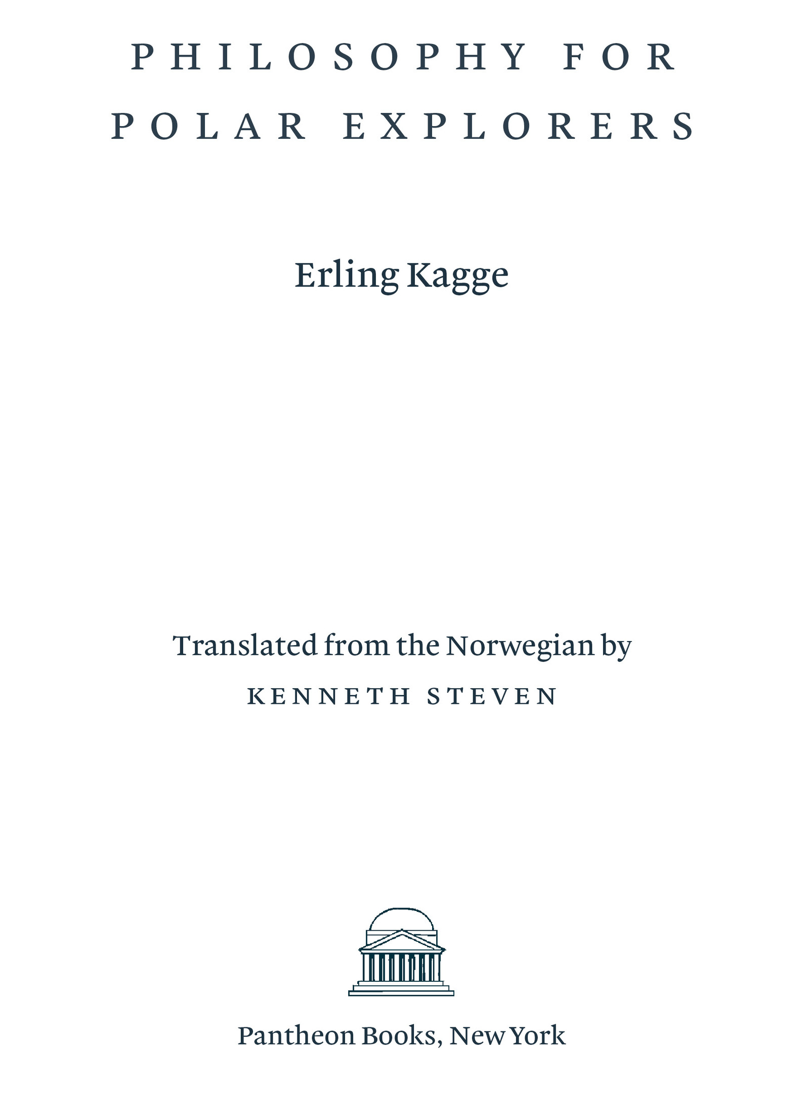 English translation copyright 2006 2019 2020 by Erling Kagge All rights - photo 2