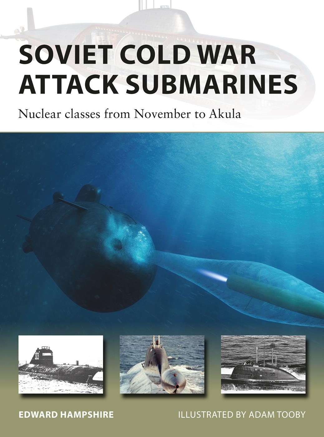 SOVIET COLD WAR ATTACK SUBMARINES INTRODUCTION Soviet naval strategy and - photo 1