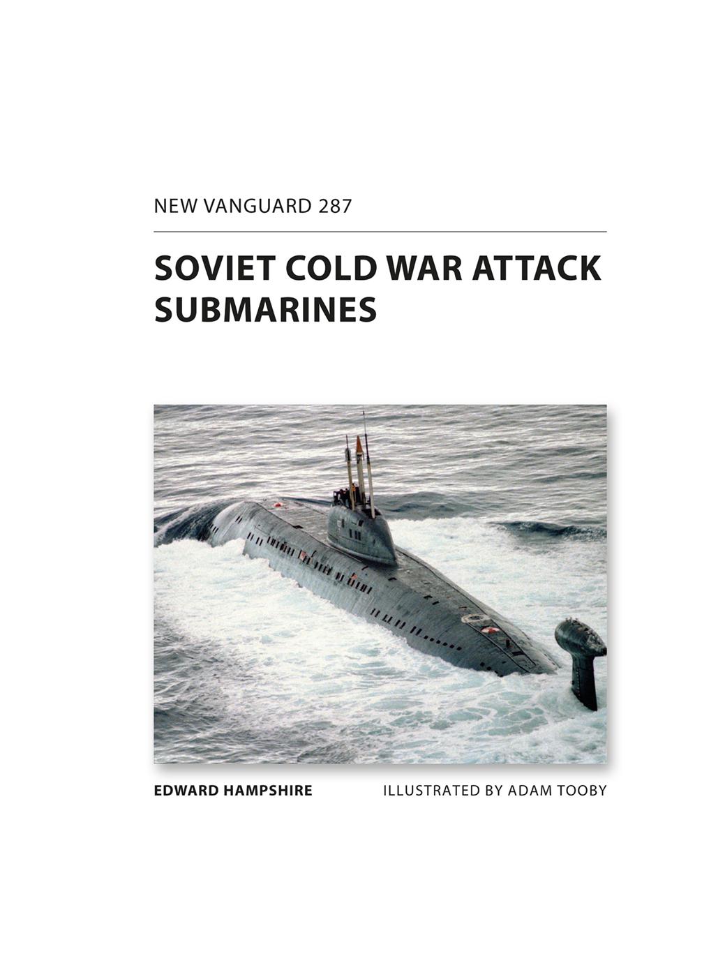 SOVIET COLD WAR ATTACK SUBMARINES INTRODUCTION Soviet naval strategy and - photo 2