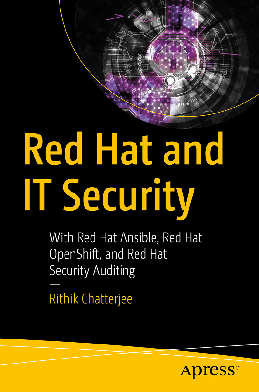 Book cover of Red Hat and IT Security Rithik Chatterjee Red Hat and IT - photo 1