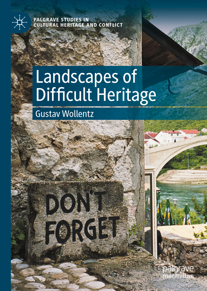 Book cover of Landscapes of Difficult Heritage Palgrave Studies in Cultural - photo 1