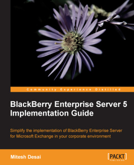 Mitesh Desai - BlackBerry Enterprise Server 5 Implementation Guide