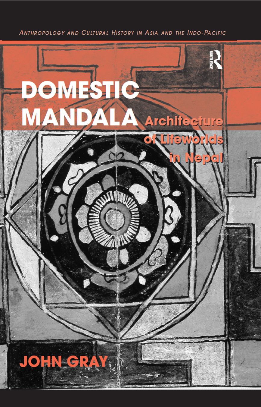 DOMESTIC MANDALA Anthropology and Cultural History in Asia and the Indo-Pacific - photo 1