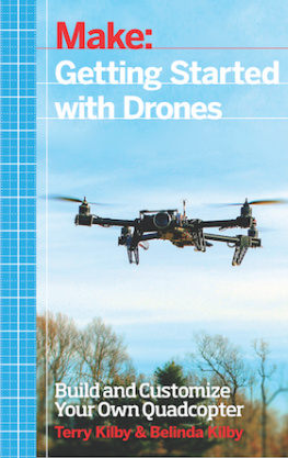 Terry Kilby - Make - Getting Started with Drones