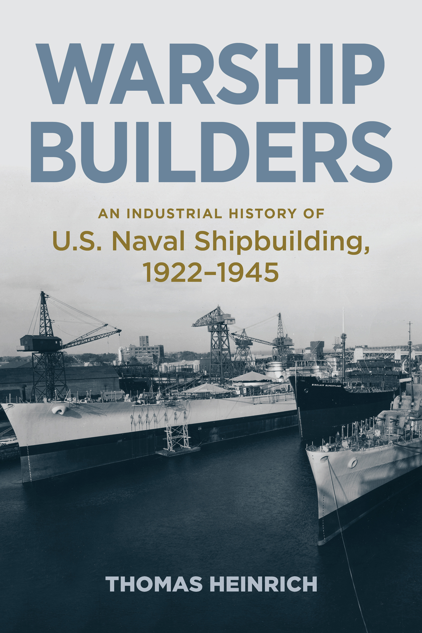 WARSHIP BUILDERS TITLES IN THE SERIES Progressives in Navy Blue Maritime - photo 1