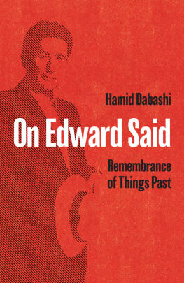 Hamid Dabashi - On Edward Said: Remembrance of Things Past