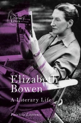 Patricia Laurence Elizabeth Bowen: A Literary Life