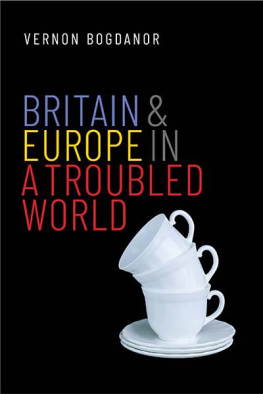 Vernon Bogdanor - Britain and Europe in a Troubled World