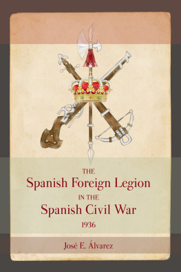 José E. Alvarez - The Spanish Foreign Legion in the Spanish Civil War, 1936